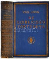 H. W. Van Loon: Az emberiség története. Bp., 1931., Dante kiadás. 479 p. Kiadói aranyozott vászonkötésben. A gerinc kissé kopottas, szakadt.