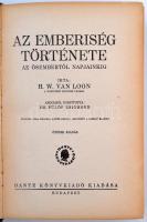H. W. Van Loon: Az emberiség története. Bp., 1931., Dante kiadás. 479 p. Kiadói aranyozott vászonköt...