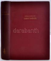 Hóman Bálint: Szent István. Bp., 1938, Királyi Magyar Egyetemi Nyomda. 326 p. Kiadói aranyozott vászonkötésben.
