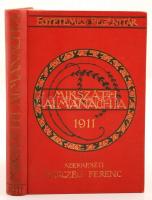 Mikszáth Almanachja 1911. Szerkeszti Herczeg Ferenc. Bp., 1911, Singer és Wolfner. Kiadói aranyozott vászonkötésben.