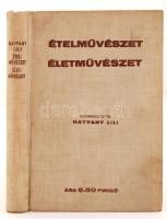 Hatvany Lili: Ételművészet, életművészet. Bp., é.n. Szinházi Élet kiadása. 256 l. Kiadói egészvászon kötésben.