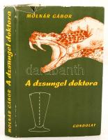 Molnár Gábor: A dzsungel doktora. Bp., 1967, Gondolat. Kiadói egészvászon-kötésben.