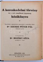 Szende Péter Pál: A kereskedelmi törvény kézikönyve. Bp., 1927, Grill k. 1036 p. Kiadói egészvászon-...