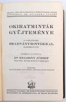 dr. Stiassny József: Okiratminták gyűjteménye. Bp., é.n. Székely nyomda. Aranyozott egészvászon köté...