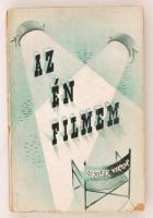 Gertler Viktor: Az én filmem. Bp., 1942, Klein Vilmos k. 155 p. Kiadói papírkötésben. A szerző dedikációjával: Szeretettel Gertler Viktor, Budapest 942.