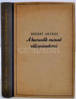 Dékány András: A huszadik század világvándorai. Bp., 1942, Singer és Wolfner. Kiadói félvászon-kötésben.