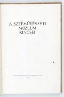 H. Takács Marianne: A Szépművészeti Múzeum kincsei. Bp., 1954, Képzőművészeti Alap Kiadóvállalata. K...