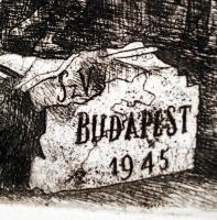 Szabó Vladimir: Budapest 1945, rézkarc,dúcon jelzett, papír, 24x33cm