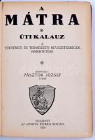 Pásztor József (szerk.): Mátra. Útikalauz. Történeti és természeti nevezetességek ismertetése. Bp., ...