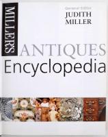 Judith Miller: Miller's Antiques Encyclopedia. London, 1998, Reed Consumer Books Limited. 560 p...