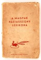 Somogyi Béla, Stumpf Károlyné, Z. Tábori Piroska: A magyar háziasszony lexikona. Bp., 1936, Dante. 283 p. Kiadói papírborítóban.