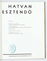 Bárczy István, Lyka et al.: Hatvan esztendő 1873-1933. Bp., 1933, Hungária Nyomda Rt. A nyomda jubil...