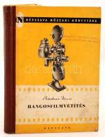 Brückner János: Hangosfilmvetítés. Bp., 1953, Népszava. 216 p. Kiadói félvászonkötésben. Érvénytelen tulajdonosi pecséttel. A sarkai kopottak.