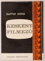 Raffay Anna: Keskenyfilmező. Bp., 1968, Műszaki. 147 p. Kiadói kartonált papírkötésben.