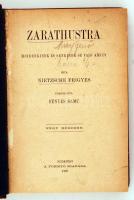 Nietzsche Frigyes: Zarathustra. Mindenkinek és senkinek se való könyv. Ford. Fényes Samu. Bp., 1907....