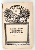 Babits Mihály: Irodalmi problémák. (Gondolat és Írás IV.)  Bp., 1924, Athenaeum. 299 p. Kiadói papírkötésben.