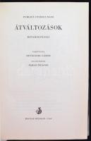 Publius Ovidius Naso: Átváltozások. Metamorphoses. Ford. Devecseri Gábor. Illusztrálta Pablo Picasso...