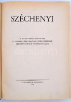 Széchenyi. A magyarság hódolása a legnagyobb magyar születésének százötvenedik évfordulóján. Bp., 19...