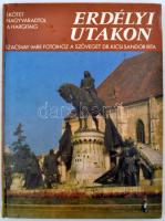 Dr. Kicsi Sándor - Szacsvay Imre: Erdélyi utakon I.-III.  Bp., 1989 Kossuth Nyomda. Könyvtári példányok voltak.