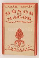 Lázár István: Húnor és Magor. Napkeleti történet. Bp., [1918], Légrády. Papírkötésben, jó állapotban.