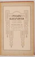 Ifjusági olvasmányok a mindkét nembeli ifjuság számára. Bp., [1905], Dolinay Gyula. Kopott, gazdagon...