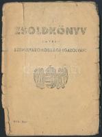 1944 Zsoldkönyv egyben személyazonossági igazolvány kissé viseltes állapotban, pp.:32, 14x10cm