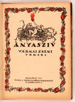 Várnai Zseni: Anyaszív. Bp., 1919, Népszava. 86 p., Korabeli félvászonkötésben.
