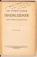 Gál György Sándor: Diadalszekér I. Bp., 1936, Dante. Aranyozott kiadói félvászonkötésben, a borítótáblák cseréltek. Dedikált példány!