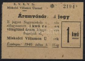 1946. "Miskolci Villamos Üzemek" 1kwó áramvásárlási jegy világítási áramhoz T:I