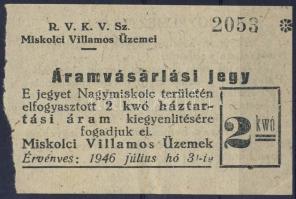 1946. "Miskolci Villamos Üzemek" 2kwó áramvásárlási jegy háztartási áramhoz T:I