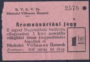 1946. "Miskolci Villamos Üzemek" 1kwó áramvásárlási jegy szociális világítási áramhoz T:I