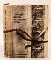 Tandori Dezső: Valamivel több. Bp., 1980, Magvető. 423 p. Kiadói vászonkötésben. A szerző által dedikált példány. &quot;Árvay Jánosnak jó barátsággal Tandori Dezső&quot;