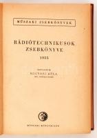 Magyari Béla: Rádiótechnikusok zsebkönyve. Bp., 1955. Műszaki, 688 p. Kiadói egészvászon-kötésben