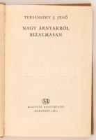 Tersánszky J. Jenő: Nagy árnyakról bizalmasan. Bp., 1962. Magvető. 302 p. Kiadói egészvászon-kötésbe...
