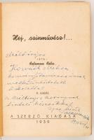 Salamon Béla: Hej színművész... Bp. 1939. Szerzői kiadás. Dedikált, első kiadás! Rajzos, kiadói vász...