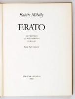 Babits Mihály: Erato. Bp., 1980, Magyar Helikon. Kiadói, kopottas nyl-kötésben. Számozott (1339.) pé...