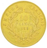 Franciaország / Második Császárság 1858A 10Fr Au "III. Napóleon" Párizs (3.2g/0.900) T:2-,...