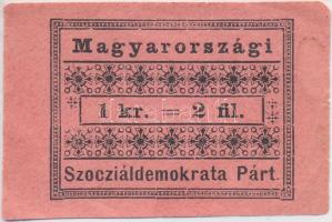 Budapest ~1900. 1kr/2f "Magyarországi Szocziáldemokrata Párt" T:II Adamo BUD-7.1