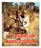 Magyar Ferenc: Vadászat Kudu-földön. Afrikai vadásznapok. Bp., 1989, Béta. Kartonált papírkötésben, papír védőborítóval, jó állapotban.