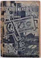 Bűncselekmények nyomai. Krimináltechnika. Bp., 1950. Belügyminisztérium. 294 p. Gazdag egészoldalas és szövegközti képanyaggal. Kiadói, illusztrált kartonálásban.