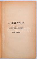 Gardner A. Ernest: A régi Athén. I-II. Bp. 1911-12. MTA. 264+363 p. Kihajtható térképekkel, gazdag k...