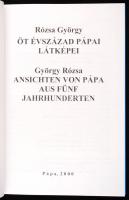 Rózsa György: Öt évszázad pápai látképei - Ansichten von Pápa aus fünf Jahrhunderten. Pápa, JMVK, 20...
