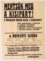 cca 1920 Mentsük meg a kisipart! A Nemzeti Újság akciója a kisiparosokért. Politikai plakát, 62x47cm