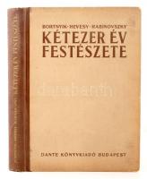 Bortnyik-Hevesy-Rabinovszky: Kétezer év festészete. Festői témák története az európai művészetben. Bp., 1943, Dante Könyvkiadó. Kiadói félvászon kötés, kissé kopott állapotban.