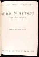 Bortnyik-Hevesy-Rabinovszky: Kétezer év festészete. Festői témák története az európai művészetben. B...
