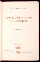 Eötvös Károly: Gróf Károlyi Gábor följegyzései I-II. kötet. Bp., 1904, Révai Testvérek kiadása. Kiad...