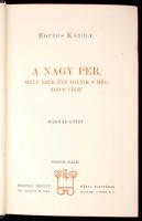 Eötvös Károly: A nagy per, mely ezer éve folyik, s még sincs vége I-II. kötet, Bp., 1905, Révai Kiad...