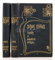 Eötvös Károly:A balatoni utazás vége. Bp., 1905, Révai Testvérek. Kiadói, szecessziós egészvászon sorozatkötésben