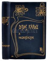 Eötvös Károly:A nazarénusok Bp., 1905, Révai Testvérek. Kiadói, szecessziós egészvászon sorozatkötésben