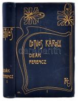 Eötvös Károly: Deák Ferencz és családja. Bp., 1905, Révai Testvérek. Kiadói, szecessziós egészvászon sorozatkötésben